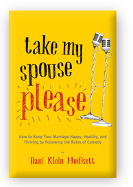 Take My Spouse, Please - Dani Klein Modisett